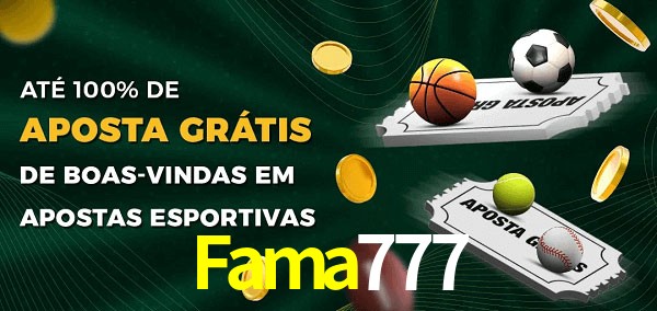 Fama777 Ate 100% de Aposta Gratis